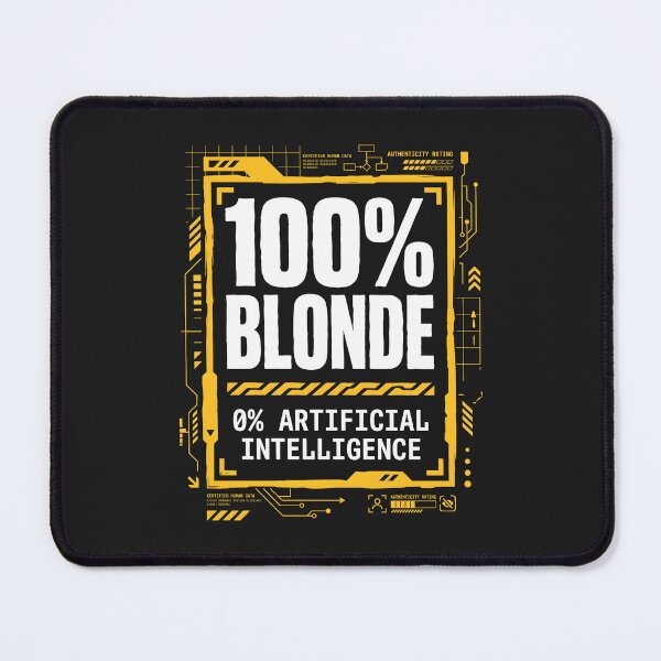 Item preview, Cyberpunk Techwear - Anti AI Humorous Blonde Quote designed and sold by SplashTastic.