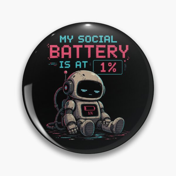 Item preview, My Social Battery is at 1% - Funny Tired Cyberpunk Robot designed and sold by AstroPal28.