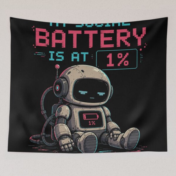 Item preview, My Social Battery is at 1% - Funny Tired Cyberpunk Robot designed and sold by AstroPal28.