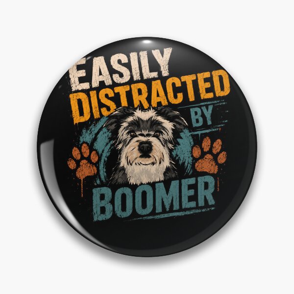 Item preview, Easily Distracted By Boomer Dog Owner Pet Lover Gift designed and sold by HumansStuck12.