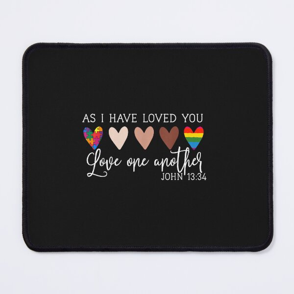 Item preview, As I Have Loved You Love One Another Tee for Women Ladies designed and sold by FrankIsabel.