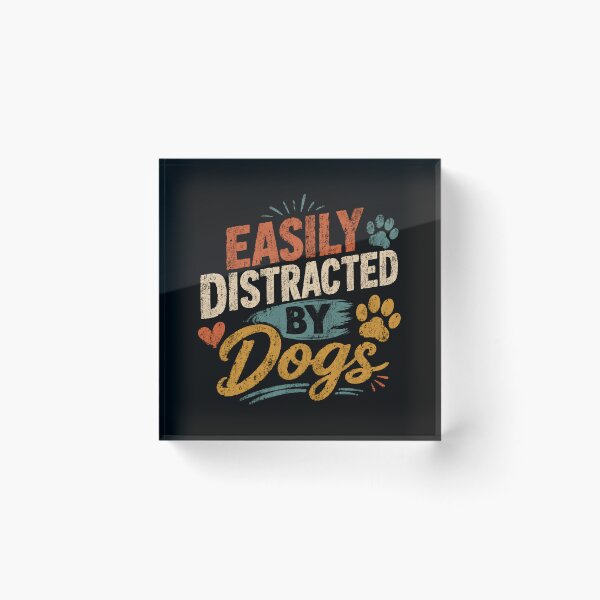 Item preview, Easily Distracted By Dogs Dog Lover Pet Owner Canine Fan designed and sold by HumansStuck12.