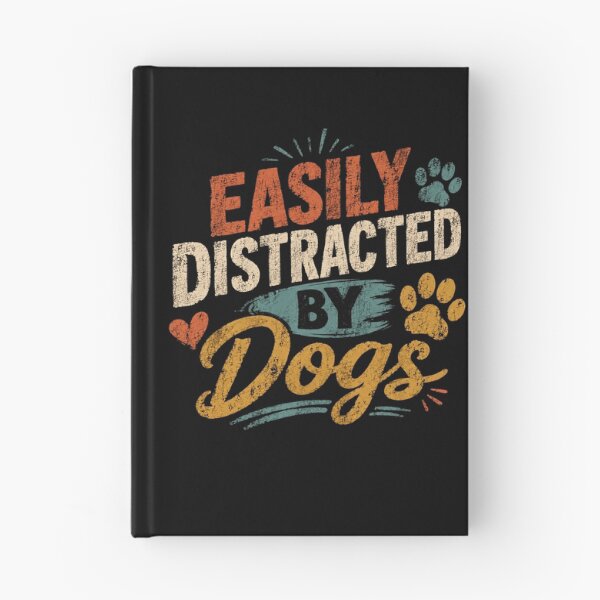 Item preview, Easily Distracted By Dogs Dog Lover Pet Owner Canine Fan designed and sold by HumansStuck12.
