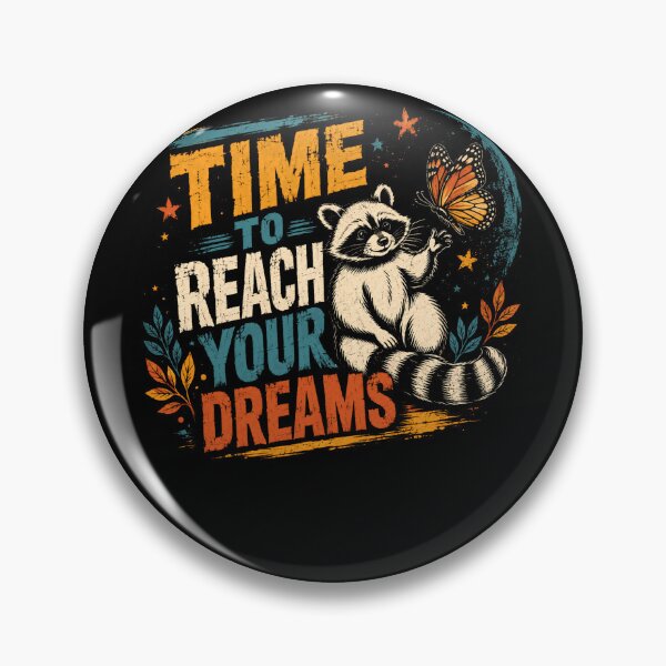 Item preview, Time To Reach Your Dreams Raccoon Motivational Inspiration Wildlife Lover designed and sold by HumansStuck12.
