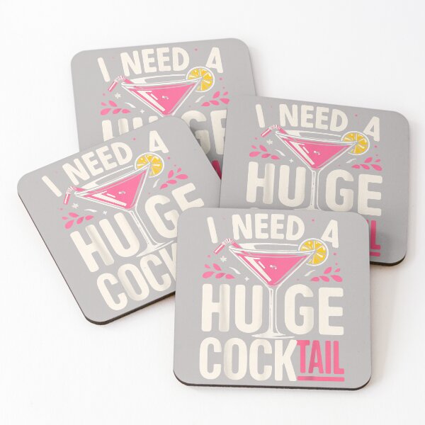 Item preview, I Need a Huge Cocktail Adult Joke Funny Drinking Quote designed and sold by mjohnson9.