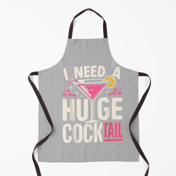 Item preview, I Need a Huge Cocktail Adult Joke Funny Drinking Quote designed and sold by mjohnson9.