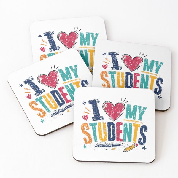 Item preview, I Love My Students Teacher Educator School Classroom designed and sold by JonesFlora2025.