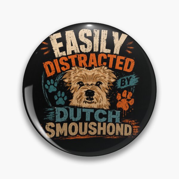 Item preview, Easily Distracted By Dutch Smoushond Dog Lover Pet Owner designed and sold by HumansStuck12.