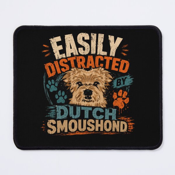 Item preview, Easily Distracted By Dutch Smoushond Dog Lover Pet Owner designed and sold by HumansStuck12.