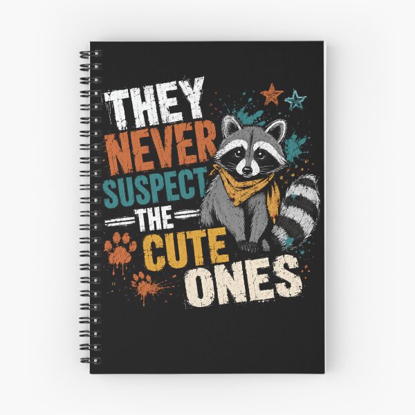 Item preview, They Never Suspect The Cute Ones Raccoon Lover Wildlife Humor designed and sold by HumansStuck12.