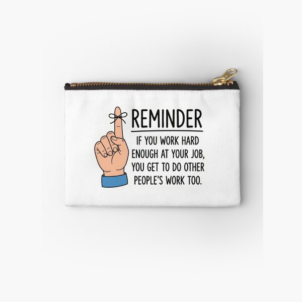 Item preview, Work Hard Get Other Peoples Work Too Funny Corporate Office Humor Quote designed and sold by raedattia.