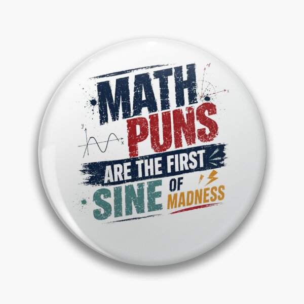 Item preview, Math Puns Are The First Sine Of Madness Math Humor Teacher Student Gift designed and sold by JonesFlora2025.