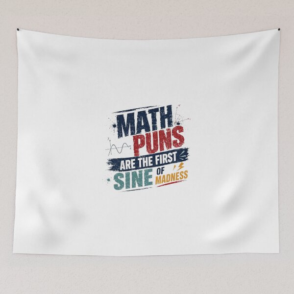 Item preview, Math Puns Are The First Sine Of Madness Math Humor Teacher Student Gift designed and sold by JonesFlora2025.