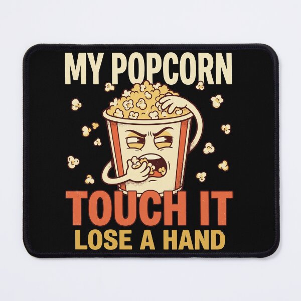 Item preview, My Popcorn Touch It Lose A Hand Funny Snack Protector Classic T-Shirt designed and sold by pawsome purrfect.