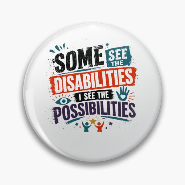Item preview, Some See The Disabilities I See The Possibilities Disability Awareness Inclusion Advocate Special Needs Support designed and sold by JonesFlora2025.