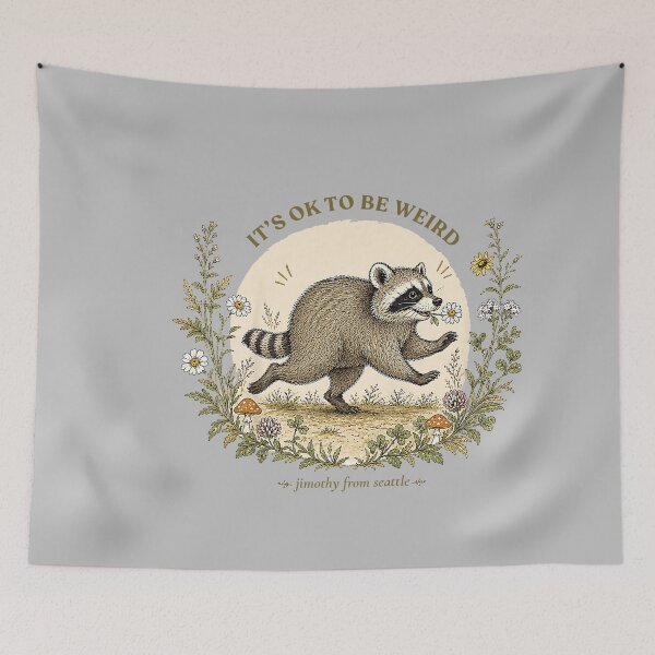 Item preview, Jimothy from Seattle It’s OK to Be Weird Raccoon Cottagecore_2 designed and sold by mjohnson9.