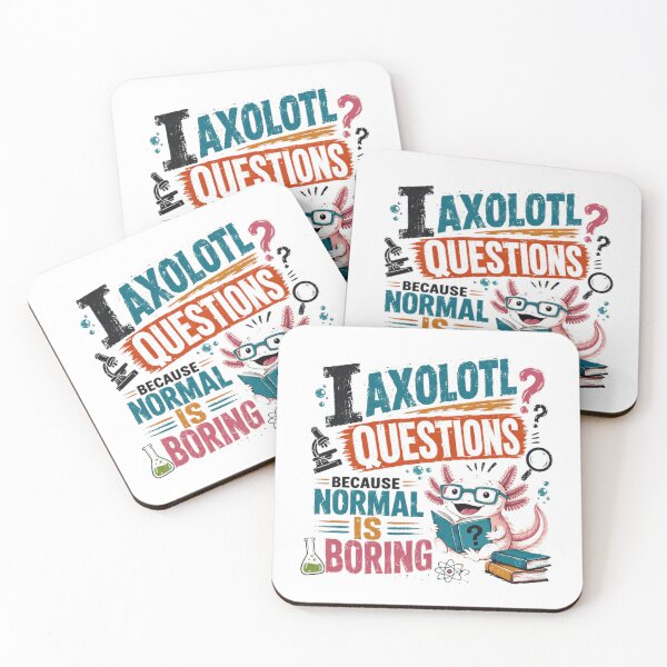 Item preview, I Axolotl Questions Because Normal Is Boring Axolotl Lover Science Nerd Unique Personality designed and sold by JonesFlora2025.