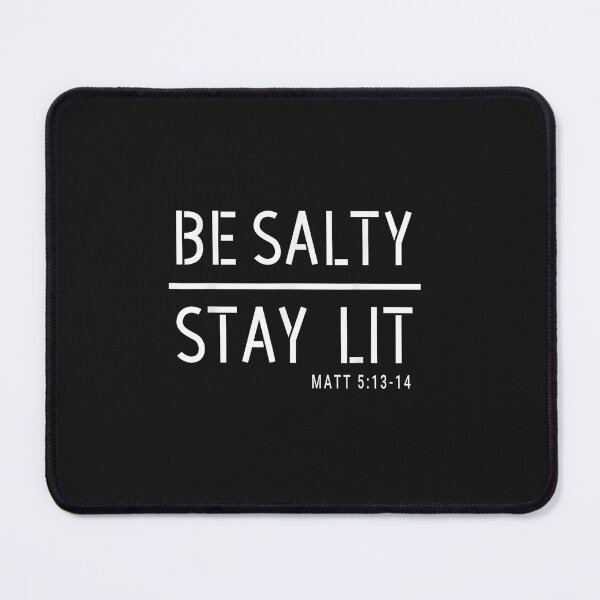 Item preview, Be Salty Stay Lit Matthew 5 13-14 Christian Women Men designed and sold by FrankIsabel.