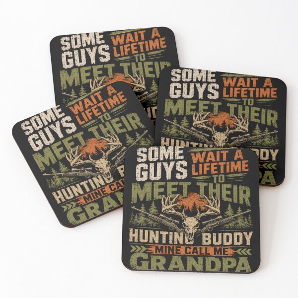 Item preview, Some Guys Wait A Lifetime To Meet Their Hunting Buddy Mine Call Me Grandpa Hunting Grandfather designed and sold by RetroMini2026.