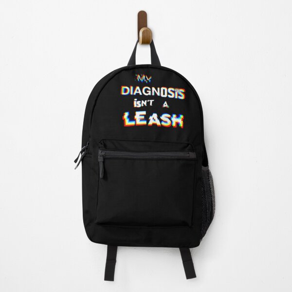 Item preview, My Diagnosis Isn't A Leash designed and sold by weirdove.