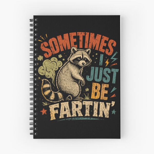 Item preview, Sometimes I Just Be Fartin' Raccoon Funny Humor Wildlife designed and sold by RetroMini2026.
