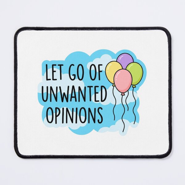 Item preview, Let Go Of Unwanted Opinions Funny Self Care Mental Health Balloons designed and sold by raedattia.
