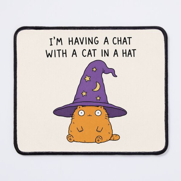 Item preview, I'm Having a Chat With a Cat in a Hat Funny Cat Meme Cute Humor designed and sold by MonkiFlipp.