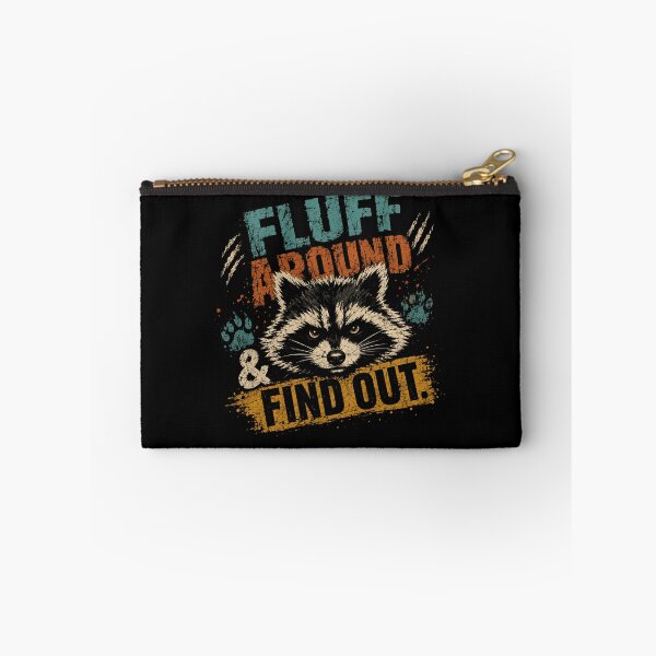 Item preview, Fluff Around & Find Out Raccoon Wild Animal Lover designed and sold by RetroMini2026.