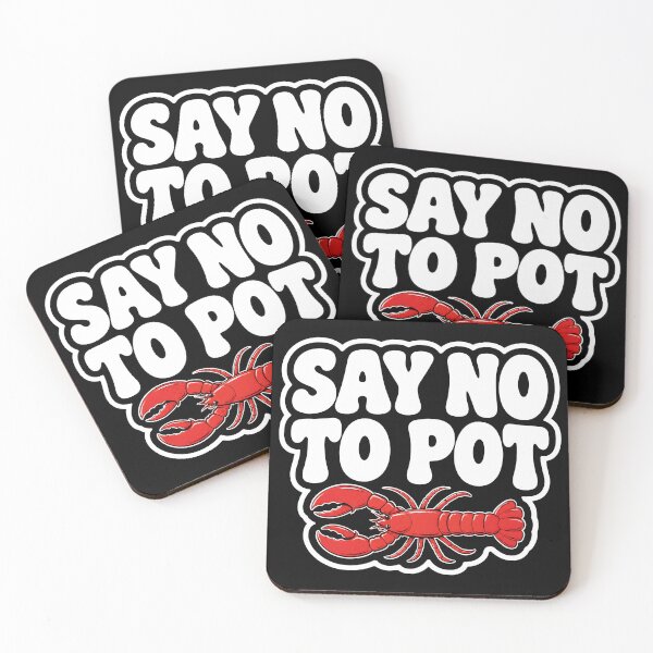 Item preview, Say No To Pot Funny Lobster designed and sold by Lina Caro.