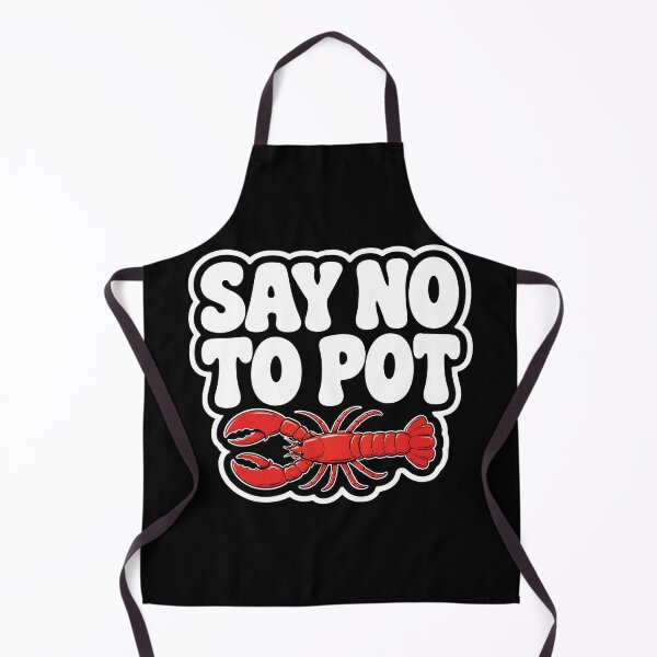 Item preview, Say No To Pot Funny Lobster designed and sold by Lina Caro.