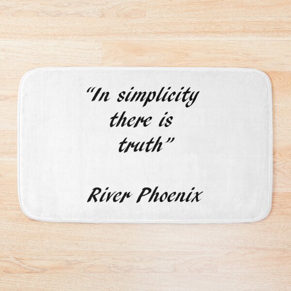 Item preview, River Phoenix Quote- In Simplicity designed and sold by Sa-Villa.