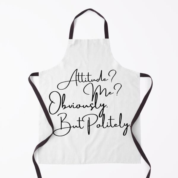 Item preview, Attitude Me? Obviously Funny Sarcastic Quote designed and sold by CoreThread..