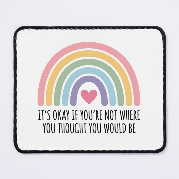 Item preview, Its Okay If Youre Not Where You Thought You Would Be Pastel Rainbow Quote designed and sold by raedattia.