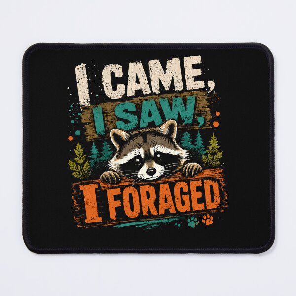 Item preview, I Came, I Saw, I Foraged Raccoon Wildlife Nature Forager designed and sold by HumansStuck12.