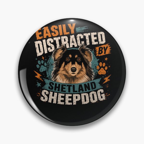 Item preview, Easily Distracted By Shetland Sheepdog Sheltie Dog Owner Pet Lover designed and sold by HumansStuck12.