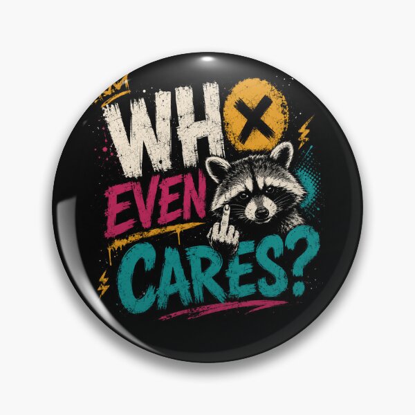 Item preview, Who Even Cares Raccoon Middle Finger Sarcastic Attitude designed and sold by HumansStuck12.