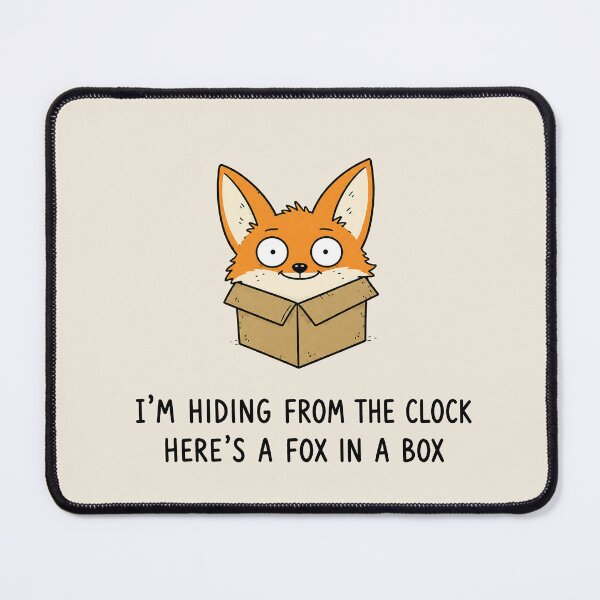 Item preview, I'm Hiding From the Clock Funny Fox in a Box Cute Animal Pun Meme designed and sold by MonkiFlipp.
