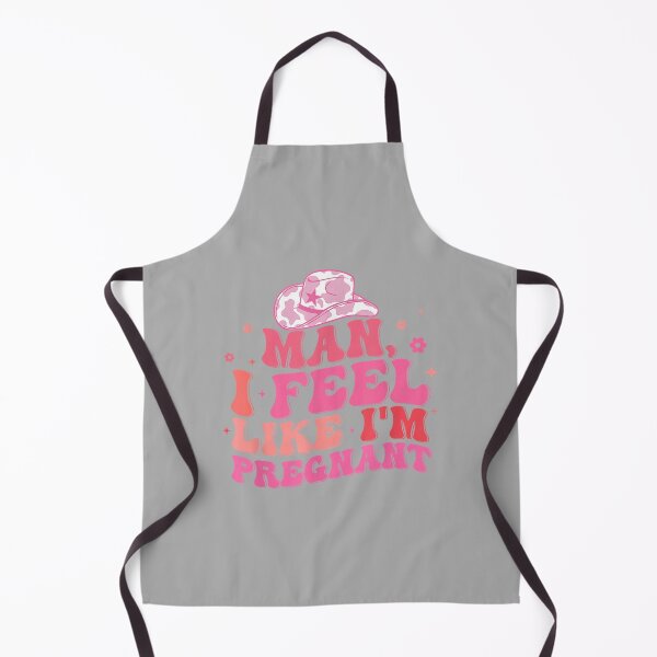 Item preview, Man I Feel Like I'm Pregnant Western Pregnancy Announcement designed and sold by ArleneRowe.