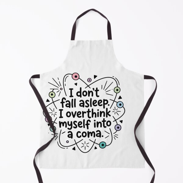 Item preview, I Overthink Myself Into A Coma Funny Insomnia Overthinker Quote designed and sold by raedattia.