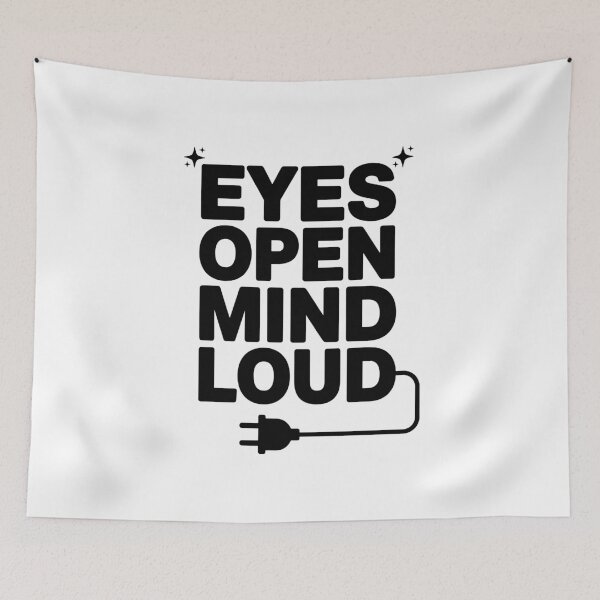 Item preview, Eyes Open Mind Loud designed and sold by PeachMelodyShop.