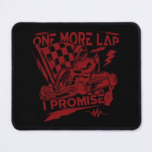 Item preview, One More Lap I Promise – Go Kart Racing designed and sold by Milena R..