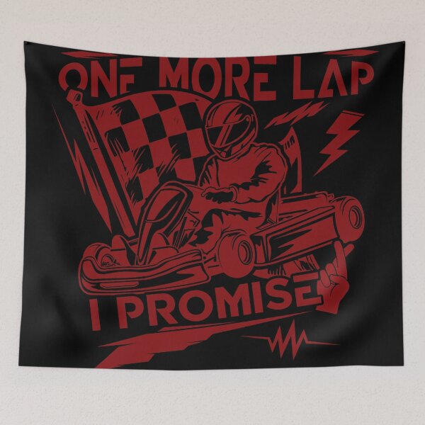 Item preview, One More Lap I Promise – Go Kart Racing designed and sold by Milena R..