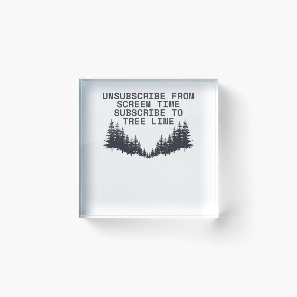 Item preview, Unsubscribe from screen time. Subscribe to tree line designed and sold by darshants.