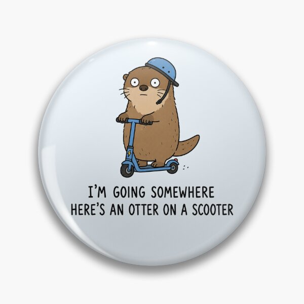 Item preview, Otter on a Scooter Funny Otter Pun Cute Animal Meme designed and sold by MonkiFlipp.