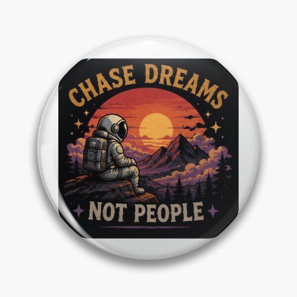 Item preview, Chase Dreams Not People Astronaut designed and sold by ThilankaDesign.