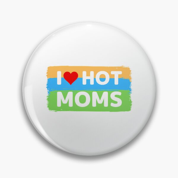 Item preview, I Love Hot Moms Color Version designed and sold by Jayne-eSiovbt.