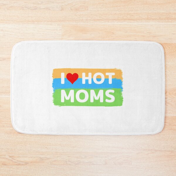Item preview, I Love Hot Moms Color Version designed and sold by Jayne-eSiovbt.