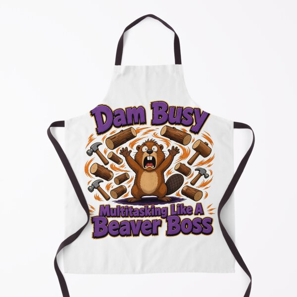 Item preview, Dam Busy Multitasking Beaver Boss Design designed and sold by TshirtsOnline-.