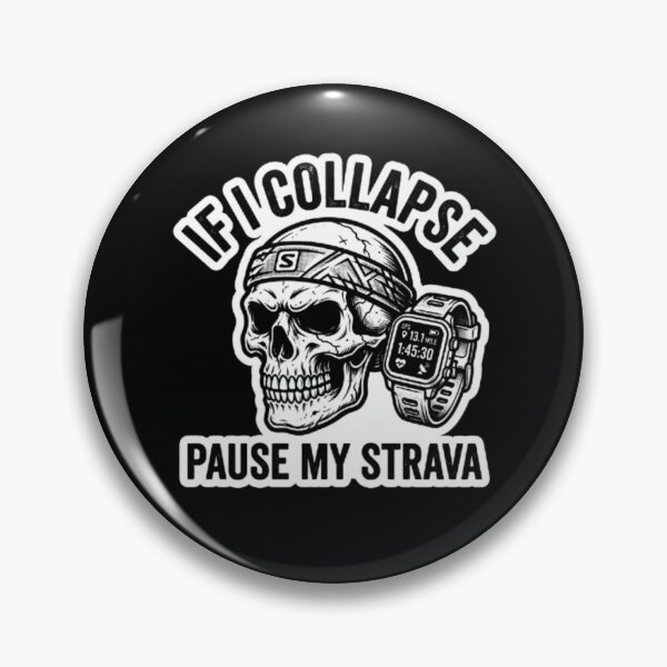 Item preview, If I Collapse Pause My Strava Running Funny Runner GPS Smartwatch designed and sold by OLLI_STORE.