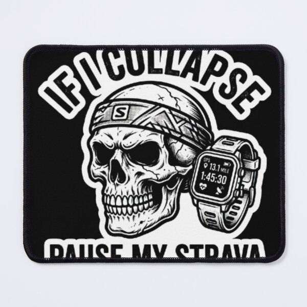 Item preview, If I Collapse Pause My Strava Running Funny Runner GPS Smartwatch designed and sold by OLLI_STORE.